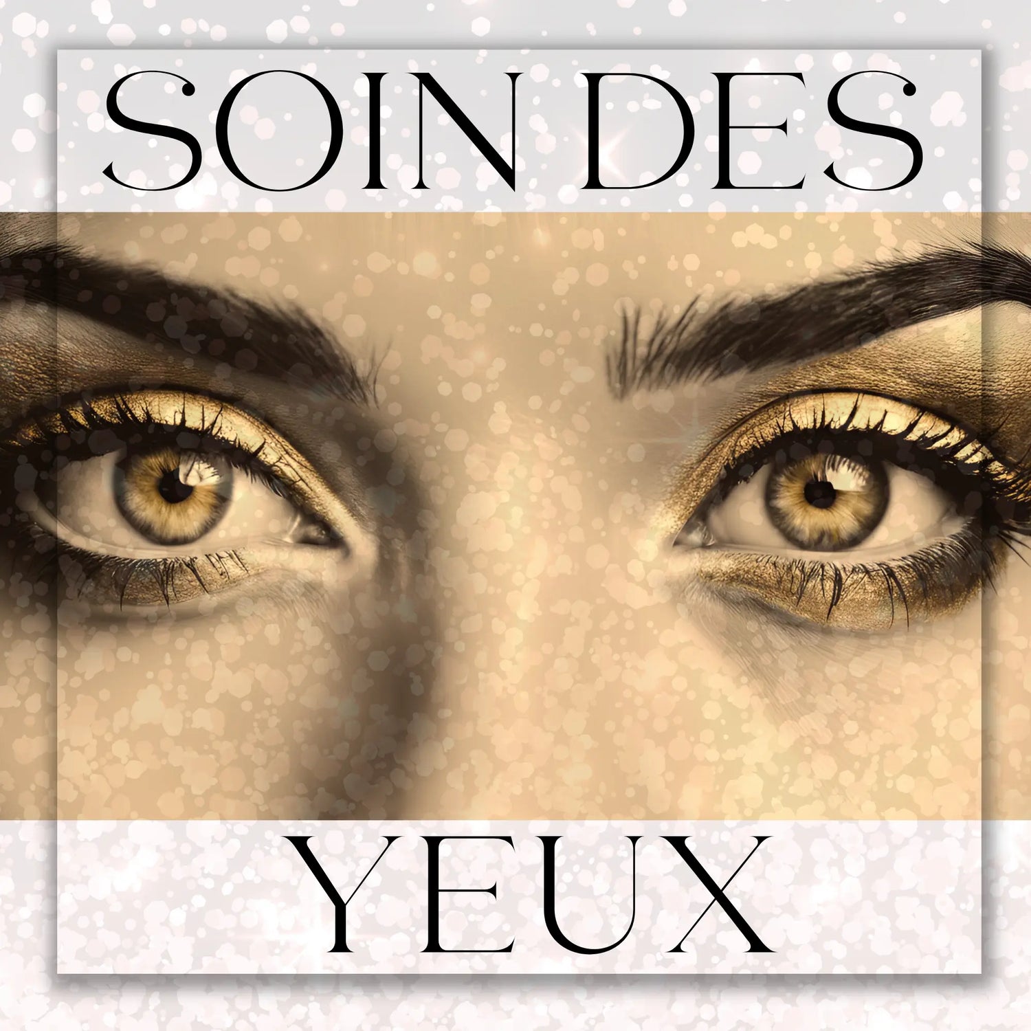 Soin des yeux Maison Jadeïs